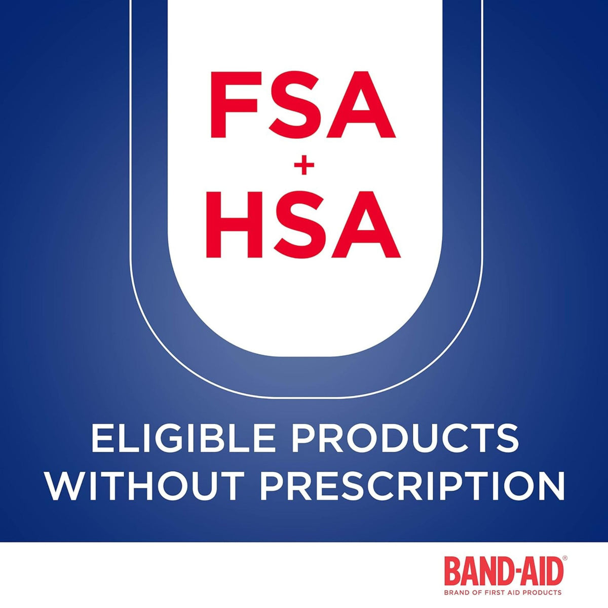 Band-Aid FSA and HSA eligible products information graphic